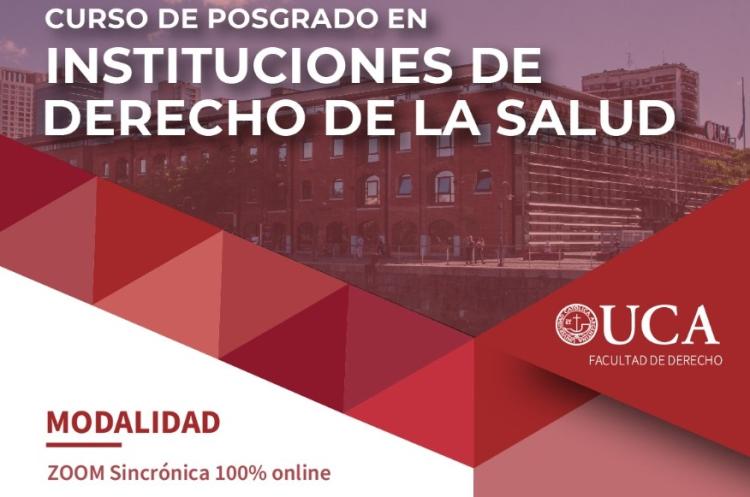 Nueva edición del Curso de Posgrado sobre Instituciones del Derecho de la Salud Nueva edición del Curso de Posgrado sobre Instituciones del Derecho de la Salud