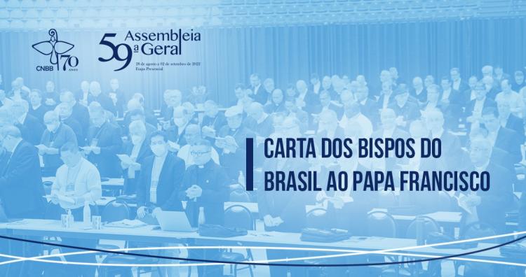 Obispos brasileños manifiestan su cercanía fraterna al Papa Obispos brasileños manifiestan su cercanía fraterna al Papa