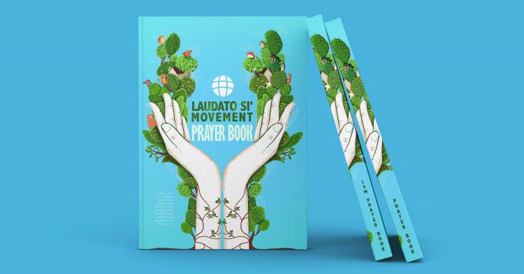 Para cada momento: un libro de oraciones del Movimiento Laudato Si' Para cada momento: un libro de oraciones del Movimiento Laudato Si'