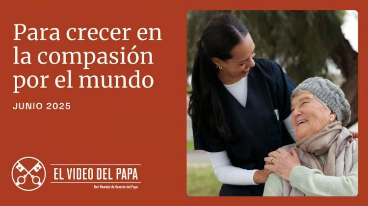Por primera vez, León XIV presenta la intención de oración en El Video del Papa Por primera vez, León XIV presenta la intención de oración en El Video del Papa