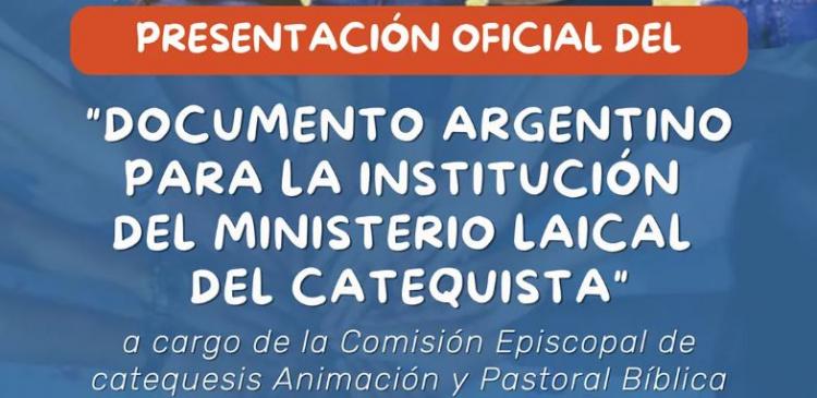 Presentan el documento para la institución del ministerio laical del catequista en Argentina Presentan el documento para la institución del ministerio laical del catequista en Argentina