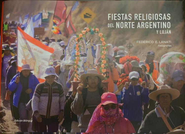 Presentan en Buenos Aires el libro "Fiestas Religiosas del Norte Argentino y Luján" Presentan en Buenos Aires el libro "Fiestas Religiosas del Norte Argentino y Luján"