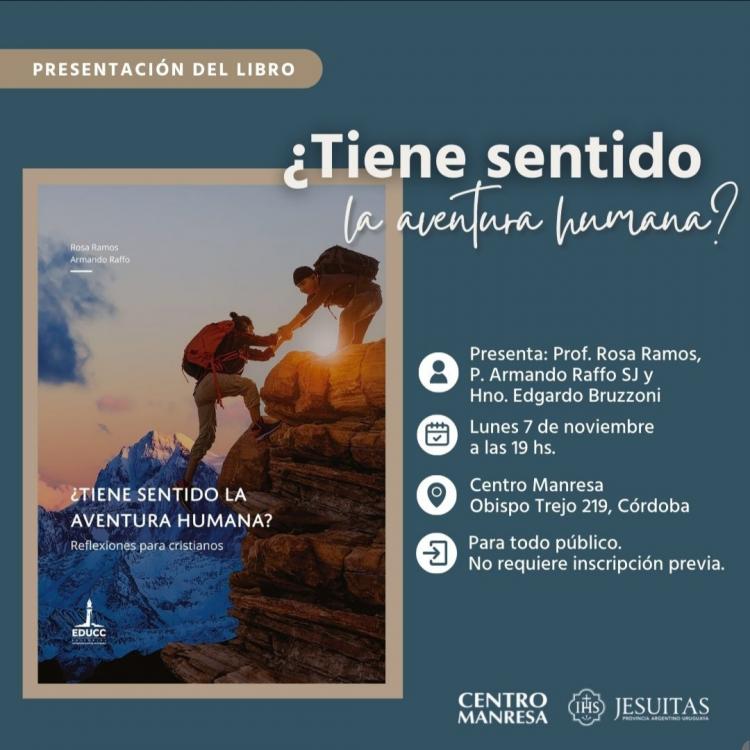 Presentan un libro sobre el sentido de la "aventura" humana Presentan un libro sobre el sentido de la "aventura" humana