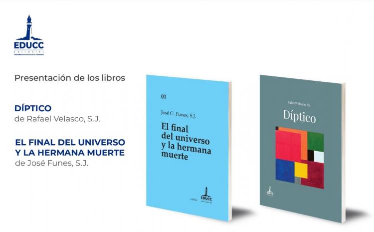 Presentarán en Córdoba los libros de los sacerdotes jesuitas Rafael Velasco y José Funes Presentarán en Córdoba los libros de los sacerdotes jesuitas Rafael Velasco y José Funes