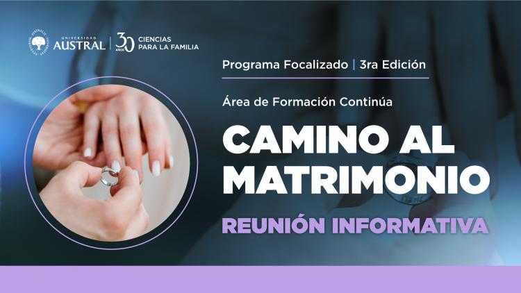 Programa Focalizado: Cómo acompañar en el camino matrimonial Programa Focalizado: Cómo acompañar en el camino matrimonial