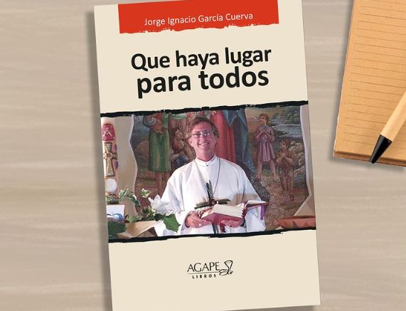 'Que haya lugar para todos', el nuevo libro de Mons. García Cuerva