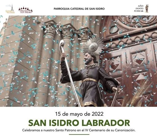 San Isidro celebra a su patrono y comienza el Año Santo Jubilar San Isidro celebra a su patrono y comienza el Año Santo Jubilar