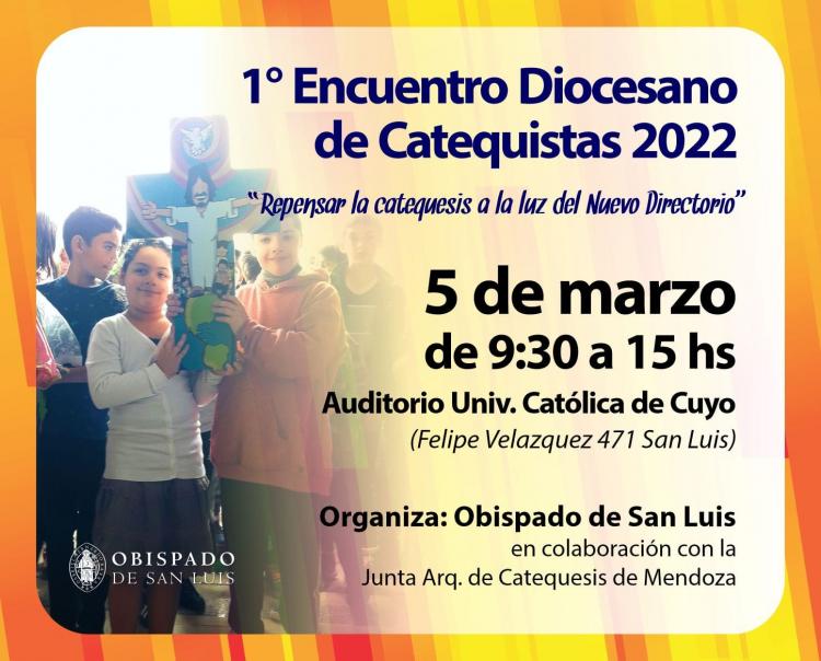 San Luis tendrá su 1º Encuentro Diocesano de Catequistas 2022 San Luis tendrá su 1º Encuentro Diocesano de Catequistas 2022