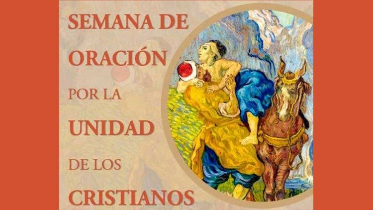 Semana de Oración por la Unidad de los Cristianos Semana de Oración por la Unidad de los Cristianos