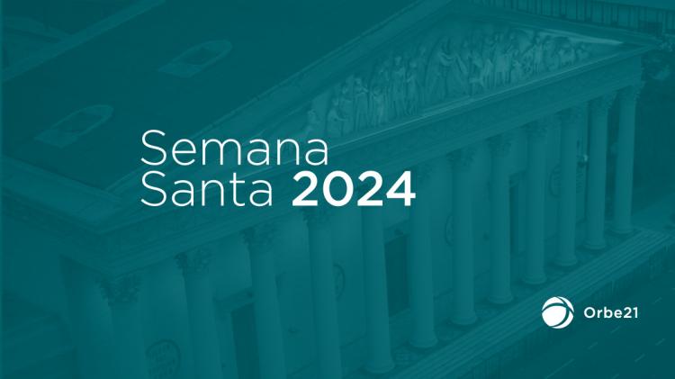 Semana Santa: Canal Orbe 21 transmitirá las celebraciones de Roma y Buenos Aires Semana Santa: Canal Orbe 21 transmitirá las celebraciones de Roma y Buenos Aires
