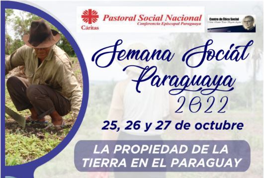 Semana Social en Paraguay debate la cuestión agraria y los derechos de los indígenas Semana Social en Paraguay debate la cuestión agraria y los derechos de los indígenas