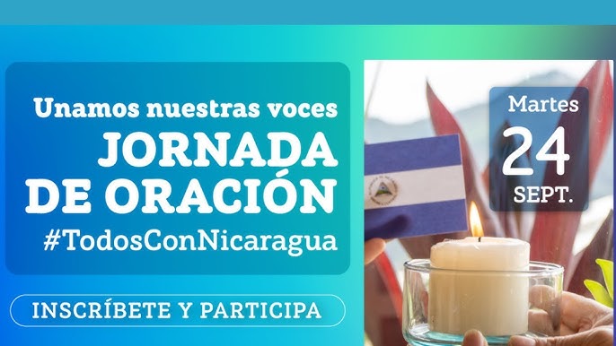 #TodosConNicaragua: Jornada de Oración Internacional por la Iglesia de Nicaragua #TodosConNicaragua: Jornada de Oración Internacional por la Iglesia de Nicaragua